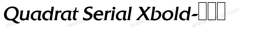 Quadrat Serial Xbold字体转换